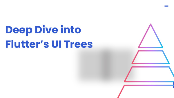 Deep Dive into Flutter’s UI Trees: Widget, Element, and RenderObject