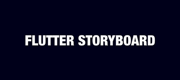 How to Improve Productivity in Flutter Teams with a Storyboard.